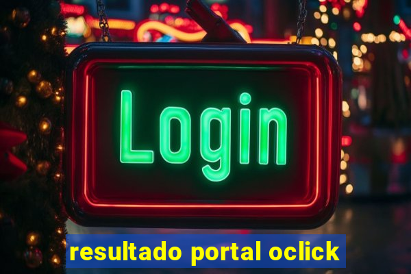 resultado portal oclick